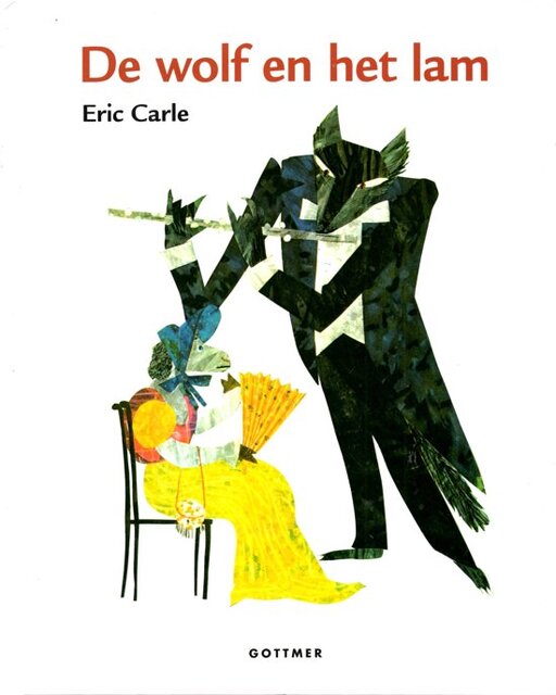 De wolf en het lam - Eric Carle De wolf en het lam - Eric Carle