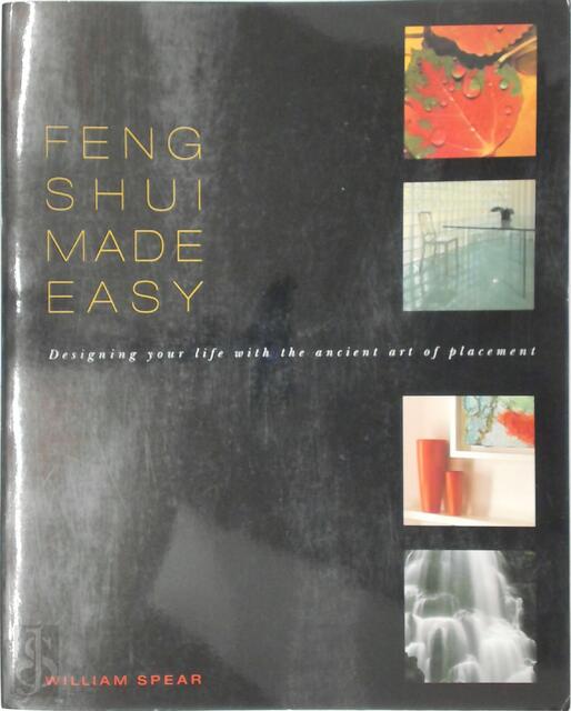 Feng Shui Made Easy - William Spear Feng Shui Made Easy - William Spear