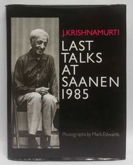 Laatste toespraken in Saanen 1985 - J. Krishnamurti Laatste toespraken in Saanen 1985 - J. Krishnamurti