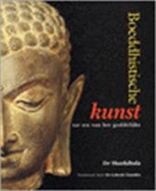 Boeddhistische kunst - Shashibala, Jaap Verschoor, Kantoor Verschoor Boekmakers Boeddhistische kunst - Shashibala, Jaap Verschoor, Kantoor Verschoor Boekmakers