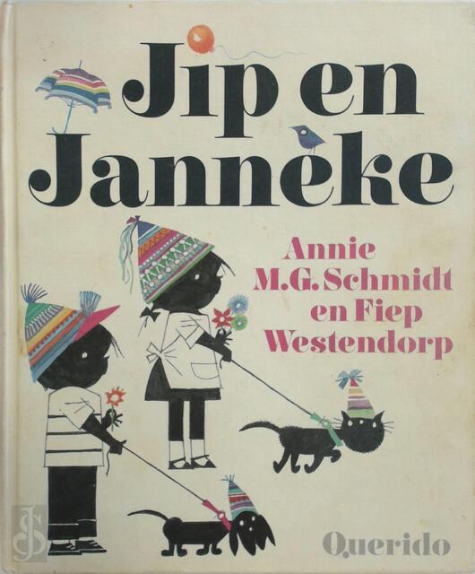 Jip en Janneke - Annie M. G. Schmidt Jip en Janneke - Annie M. G. Schmidt