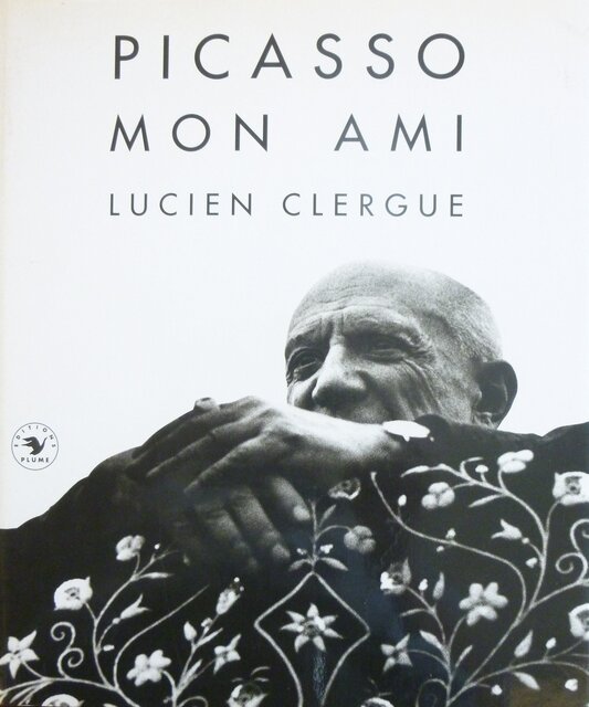 Picasso, mon ami - Lucien Clergue Picasso, mon ami - Lucien Clergue