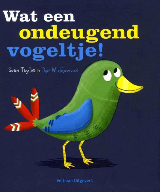 Wat een ondeugend vogeltje! - Sean Taylor Wat een ondeugend vogeltje! - Sean Taylor