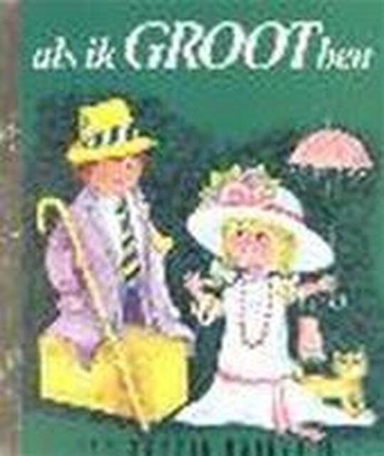Als ik groot ben - I.-M. Vogel Als ik groot ben - I.-M. Vogel