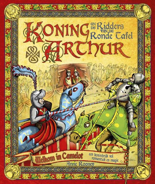Koning Arthur en de ridders van de ronde tafel - Anne Rooney Koning Arthur en de ridders van de ronde tafel - Anne Rooney