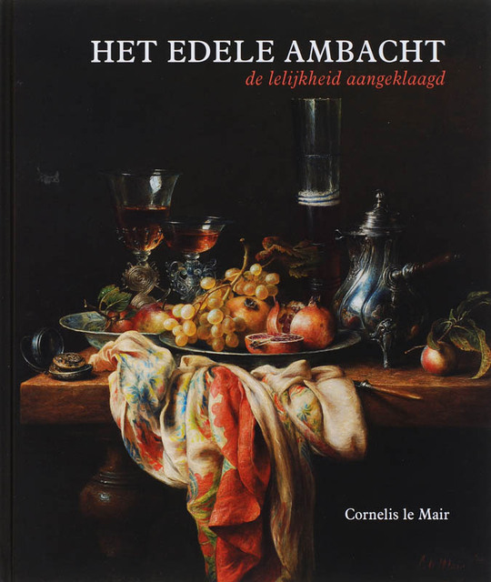Het edele ambacht - C. le Mair Het edele ambacht - C. le Mair