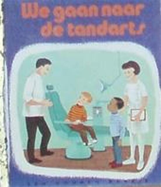We gaan naar de tandarts - P.M. Scarry We gaan naar de tandarts - P.M. Scarry