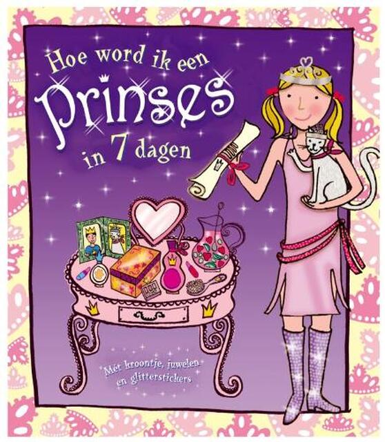Hoe word ik een prinses in 7 dagen ? - L. Rees Hoe word ik een prinses in 7 dagen ? - L. Rees