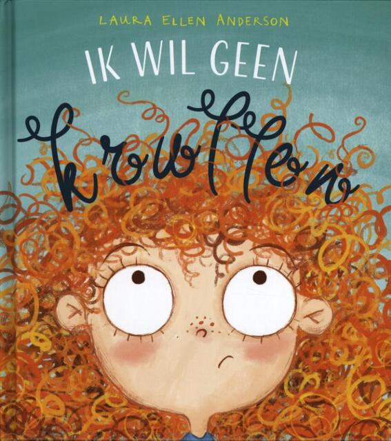 Ik wil geen krullen - Laura Ellen Anderson Ik wil geen krullen - Laura Ellen Anderson