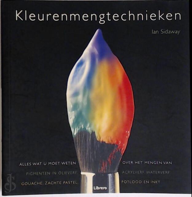 Kleurenmengtechnieken - Ian Sidaway, Penny Cobb, Nannie Nieland-weits, Renate Hagenouw Kleurenmengtechnieken - Ian Sidaway, Penny Cobb, Nannie Nieland-weits, Renate Hagenouw