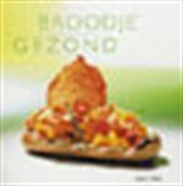 Broodje gezond - Stefaan Daeninck, Marc Declercq, Barbara Luijken Broodje gezond - Stefaan Daeninck, Marc Declercq, Barbara Luijken