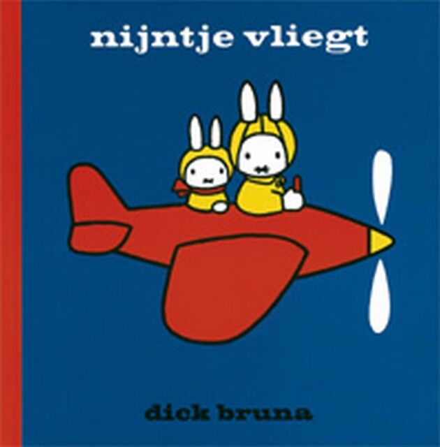 Nijntje vliegt - Dick Bruna Nijntje vliegt - Dick Bruna