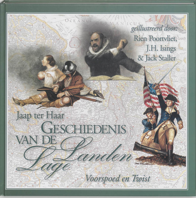 Geschiedenis van de Lage Landen 3 - Voorspoed en Twist - Jaap ter Haar, Rien Poortvliet Geschiedenis van de Lage Landen 3 - Voorspoed en Twist - Jaap ter Haar, Rien Poortvliet