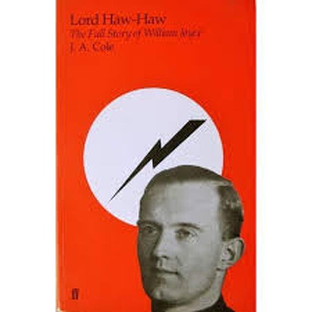 Lord Haw-Haw - John Alfred Cole Lord Haw-Haw - John Alfred Cole