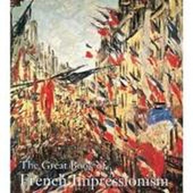 The Great Book of French Impressionism - Diane Kelder The Great Book of French Impressionism - Diane Kelder