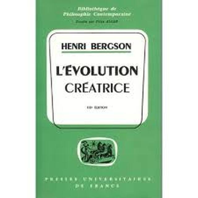 L'Évolution Créatrice - Henri Bergson L'Évolution Créatrice - Henri Bergson