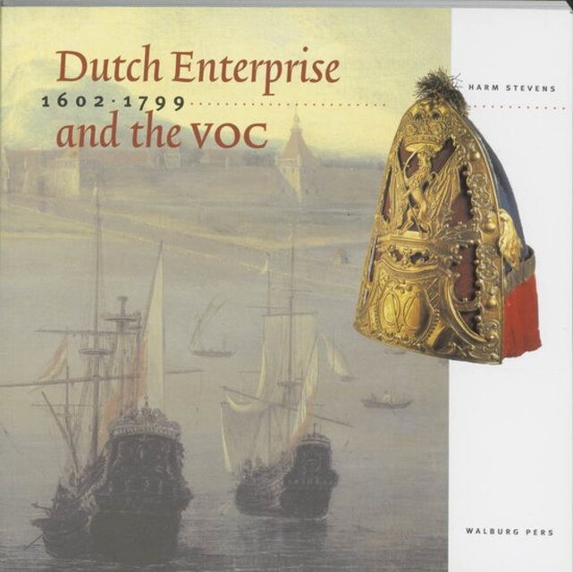 Dutch enterprise and the VOC - Hans Stevens Dutch enterprise and the VOC - Hans Stevens