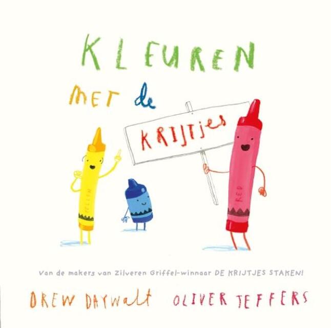 Kleuren met de krijtjes - Drew Daywalt, Oliver Jeffers Kleuren met de krijtjes - Drew Daywalt, Oliver Jeffers