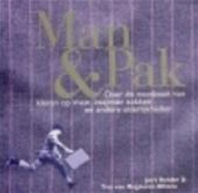 Man & pak - Jort Kelder, Yvo van Regteren Altena Man & pak - Jort Kelder, Yvo van Regteren Altena