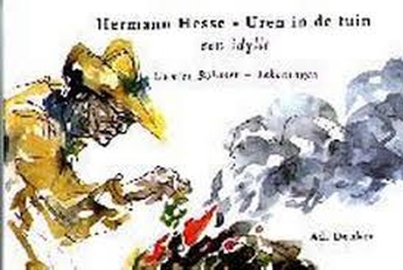 Uren in de tuin - H. Hesse, M. G. / Valeton Bohmer Uren in de tuin - H. Hesse, M. G. / Valeton Bohmer
