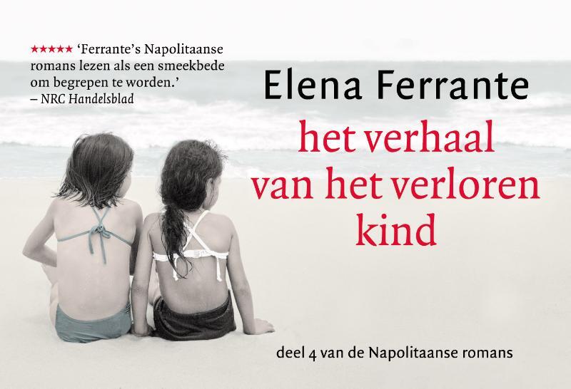 Het verhaal van het verloren kind DL - Elena Ferrante Het verhaal van het verloren kind DL - Elena Ferrante