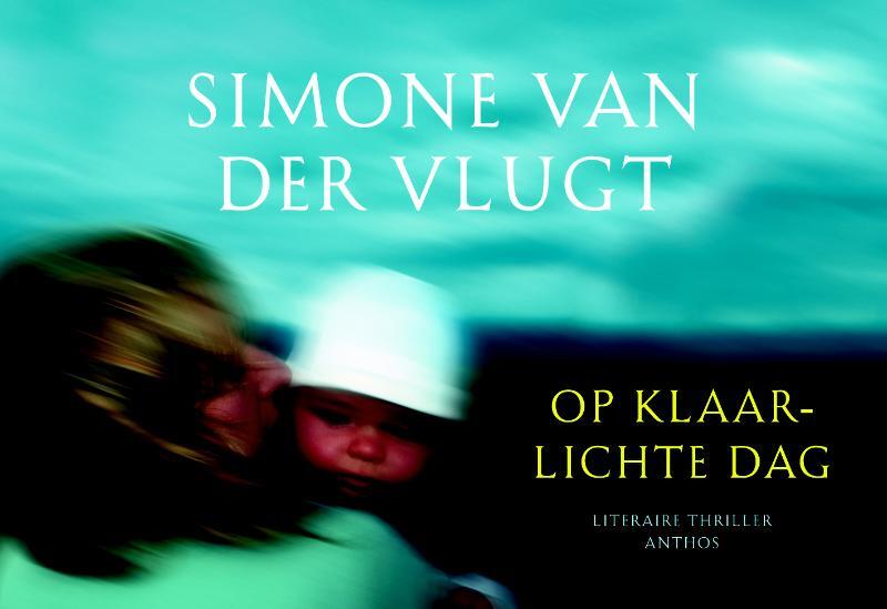 Op klaarlichte dag - Dwarsligger - Simone Van Der Vlugt Op klaarlichte dag - Dwarsligger - Simone Van Der Vlugt