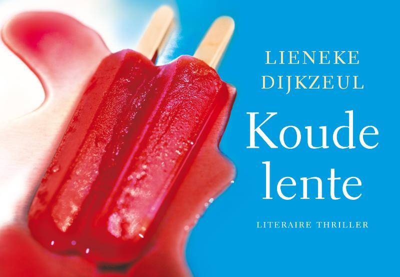 Koude lente - Lineke Dijkzeul Koude lente - Lineke Dijkzeul