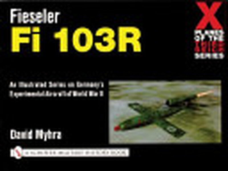 Fieseler Fi 103R - David Myhra Fieseler Fi 103R - David Myhra