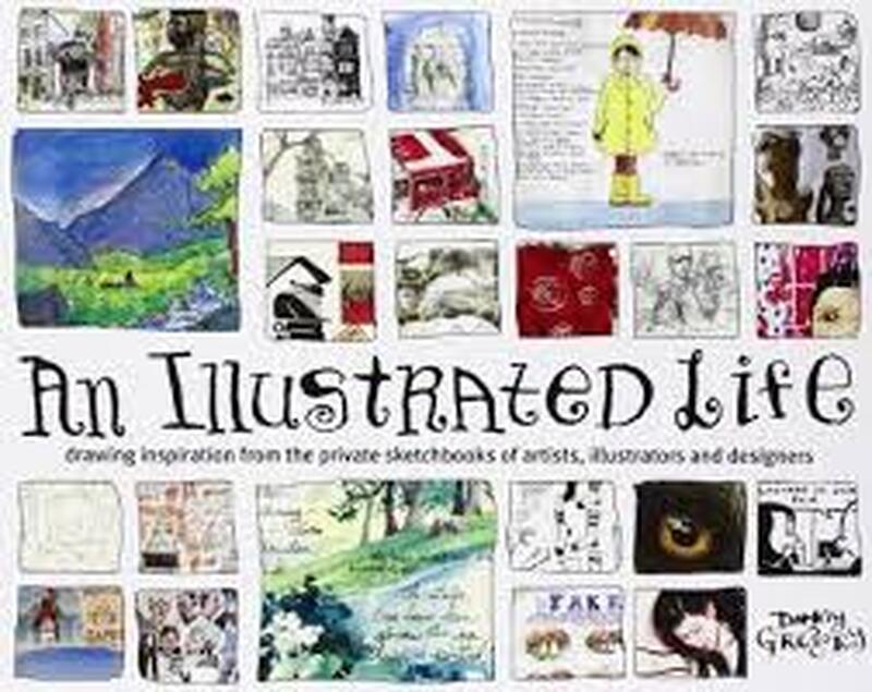 An Illustrated Life - Danny Gregory An Illustrated Life - Danny Gregory